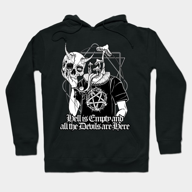 Hell is Empty... and Terry quotes Shakespeare Hoodie by Von Kowen